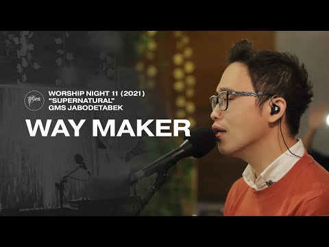 WAY MAKER - WORSHIP NIGHT 11 (2021) GMS JABODETABEK
