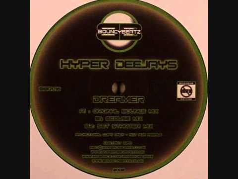 Hyper Deejays - Dreamer (Scouse Mix)