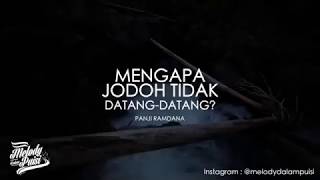 Download lagu 'mengapa jodoh tak kunjung datang' Panji Ramdana (Melody dalam Puisi) mp3