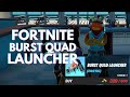 FORTNITE Exotic Burst Quad Launcher Location