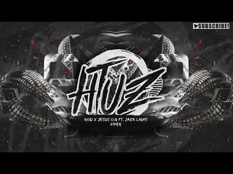 NOD x Jesus O.G ft. Jack Light - Viper