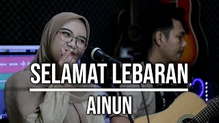 Download lagu SELAMAT LEBARAN - AINUN (LIVE COVER INDAH YASTAMI) mp3 Download lagu SELAMAT LEBARAN - AINUN (LIVE COVER INDAH YASTAMI) mp3