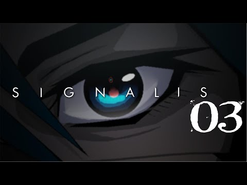 SB Plays SIGNALIS 03 - Mistress Of Unlocking
