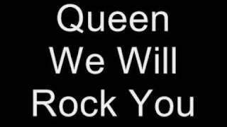 Queen We Will Rock You Lyrics
