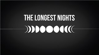 The Longest Nights - Live Too Long