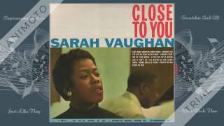 SARAH VAUGHAN close to you Side One