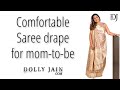 Comfortable Saree Drape For Mom To Be By Dolly Jain