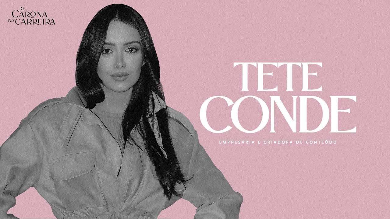 183. O futuro da influência - Tete Conde