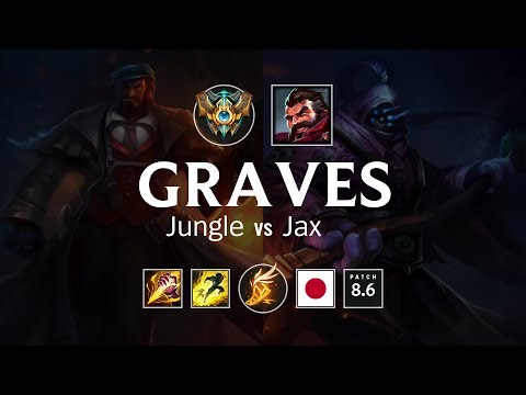 Graves Jungle vs Jax - JP Challenger Patch 8.6