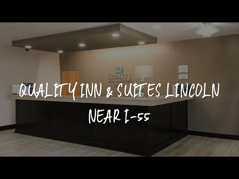 Quality Inn & Suites Lincoln near I-55 Review - Lincoln , United States of America