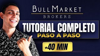 Tutorial Completo de BullMarket Brokers 🔥 Paso a Paso para Principiant