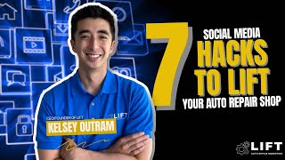 7 Social Media Hacks to LIFT Your Auto Repair Shop