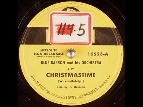 Christmastime ~ Blue Barron and His Orchestra, The Bluenotes (Vocals) (1949)