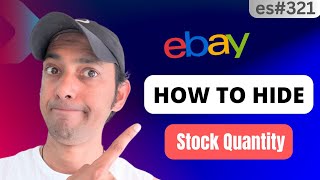 eBay Stock Management: Hiding Stock Quantity on Listings-es321