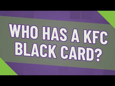 Who has a KFC black card?