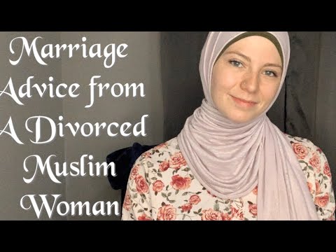 Marriage Advice from a Divorced Muslim Woman