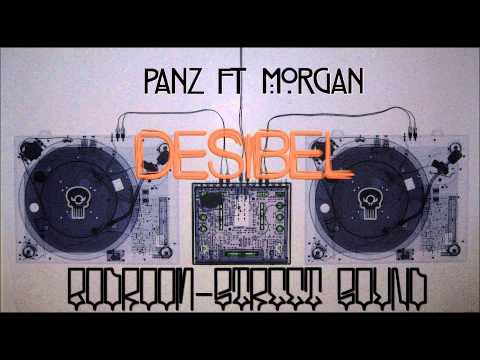 PANZ feat MORGAN - DESİBEL