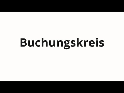 How to pronounce Buchungskreis