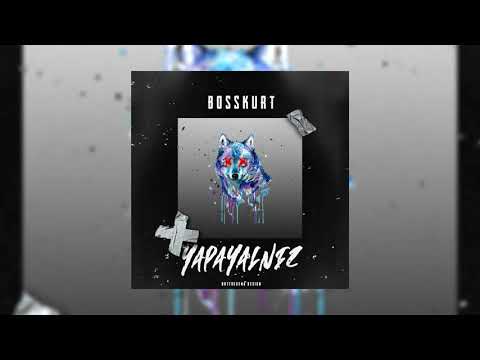 Bosskurt - Yapayalnız (Prod. by CrowNati0n )
