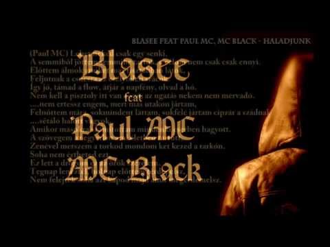 Blasee feat Paul MC, MC Black - Haladjunk