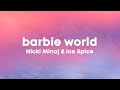 Nicki Minaj, Ice Spice - Barbie World (Lyrics)