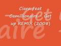 Ciara Feat Chamillionaire - Get up Remix (2008 ...