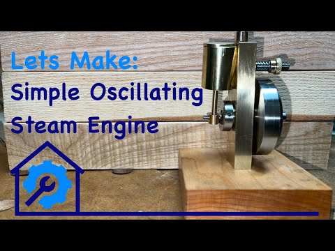 Lets Make a Simple Steam Engine