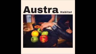 AUSTRA - Habitat