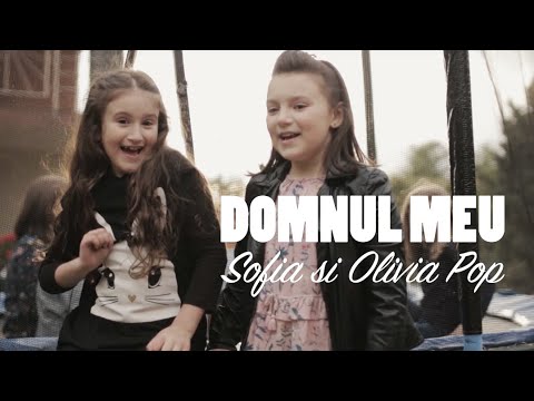 Domnul meu - Sofia si Olivia Pop & kids - by Ionut Pop Music