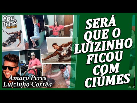 DID LUIZINHO BECOME JEALOUS - AMARO PERES AND LUIZINHO CORRÊA (Vagino)