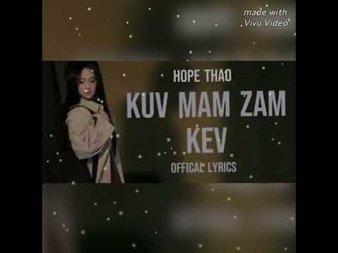 KUV MAM ZAM KEV  Vee thoj ofdical lila