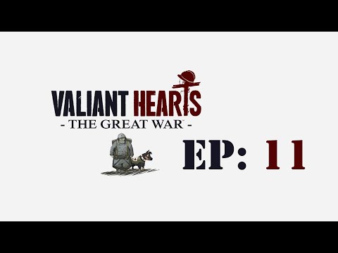 Český Let'sPlay Valiant Hearts The Great War - EP:11
