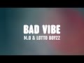 M.O, Lotto Boyzz & Mr Eazi - Bad Vibe (Lyrics)