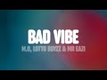 M O Lotto Boyzz Mr Eazi Bad Vibe Lyrics
