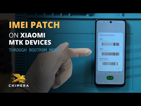 Xiaomi MTK IMEI Patch with ChimeraTool