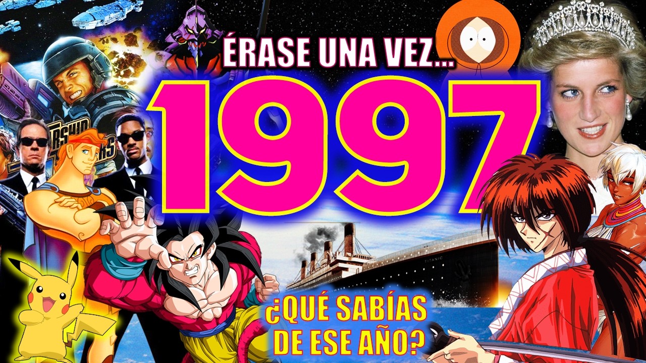 ÉRASE UNA VEZ 1997: EL AÑO MÁS BESTIAL DE LOS 90s