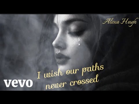 Alexa Hugh - I Wish Our Paths Never Crossed | Emotional R&B Song On Regretful Love And Healing