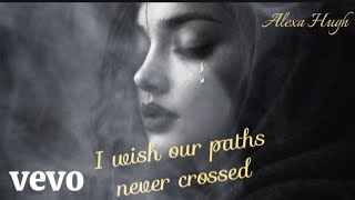 Download lagu Alexa Hugh - I Wish Our Paths Never Crossed | Emotional R&B Song On Regretful Love And Healing mp3