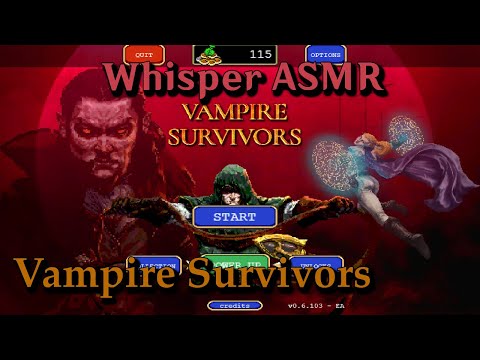 Vampire Survivors ASMR! Let's Survive~