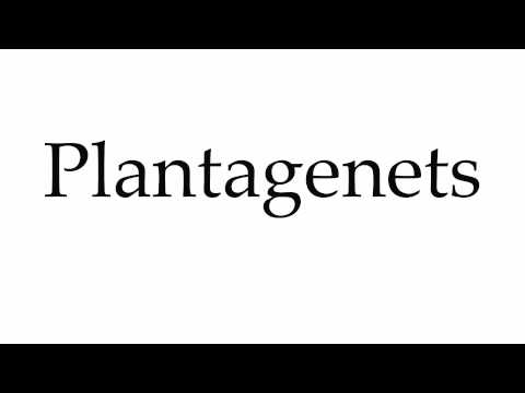 How to Pronounce Plantagenets
