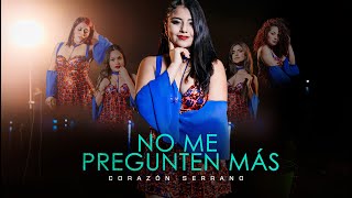 No Me Pregunten Más Lyrics English Translation