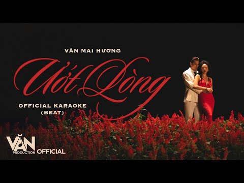 [Official Karaoke] ƯỚT LÒNG - VĂN MAI HƯƠNG