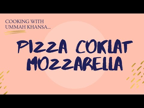 Pizza Coklat #MOZZARELLA..