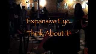 Expansive Eye  'Think About It'