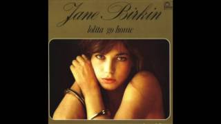 Jane Birkin - Just Me And You