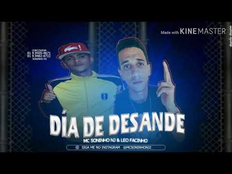 MC SONINHO NJ & LÉO FACINHO DIA DE DESANDE MÚSICA NOVA