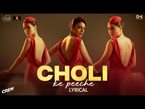 Choli Ke Peeche - Lyrical | Crew |@diljitdosanjh Tabu, Kareena Kapoor, Kriti Sanon |Alka Yagnik, Ila