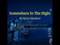 Somewhere In The Night with Lyrics By:Barry Manilow