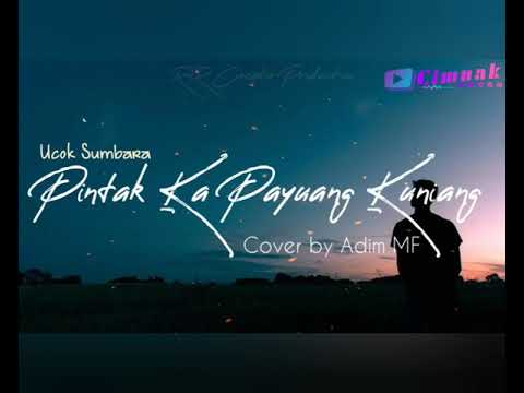 Pintak Kapayuang Kuniang - Lirik (Cover) | Adim MF |  RnR Creator Production | Acoustic Minang