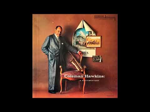 Coleman Hawkins ‎– A Documentary (1956) (Full Album)